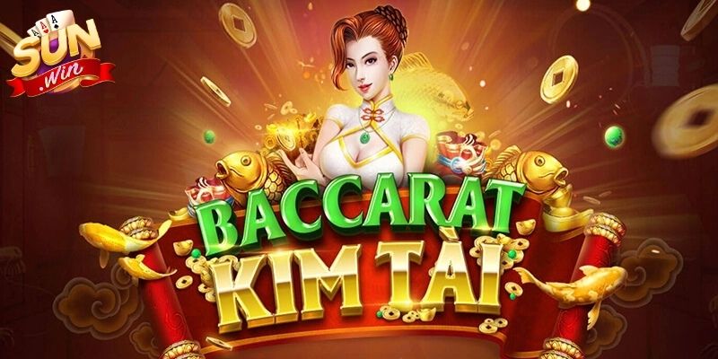 Baccarat Kim Tài Sunwin – Trải Nghiệm Đa Dạng, Linh Hoạt 1 Trải nghiệm đặt cược Baccarat Kim Tài Sunwin nhanh gọn và minh bạch